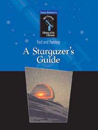 A Stargazer's Guide (Isaac Asimov's 21st Century Library of the Universe)