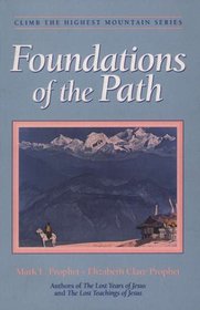 Foundations of the Path (Climb the Highest Mountain Series, 2)