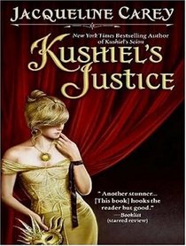 Kushiel's Justice (Kushiel's Legacy)