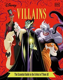 Disney Villains The Essential Guide, New Edition (Dk Essential Guides)
