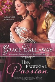 Her Prodigal Passion (Mayhem in Mayfair) (Volume 4)