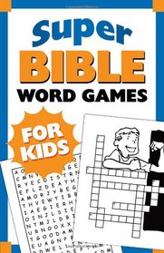 SUPER BIBLE WORD GAMES FOR KIDS (Inspirational Book Bargains)