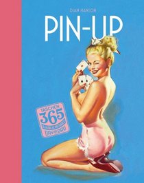 Pin Ups: 365 Days (365 Day By Day Perpetual)