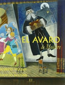 El avaro/ The Miser: De Moliere/ by Moliere (Spanish Edition)