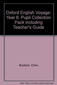 Oxford English Voyage: Year 6: Pupil Collection Pack Including Teacher's Guide