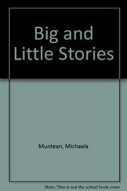 Big and Little Stories