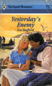 Yesterday's Enemy (Harlequin Romance, No 2963)