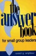 The Answer Book For Small Group Leaders