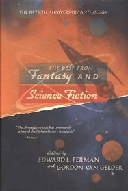 The Best from Fantasy and Science Fiction: The Fiftieth Anniversary Anthology
