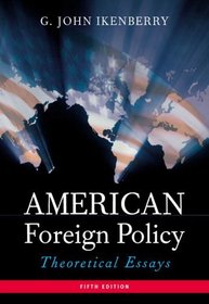 American Foreign Policy : Theoretical Essays (5th Edition)