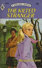 The Kilted Stranger (Harlequin Romance, No 1973)