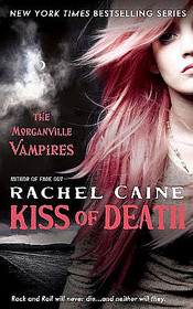Kiss of Death (Morganville Vampires, Bk 8)