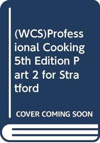 (WCS)Professional Cooking 5th Edition Part 2 for Stratford