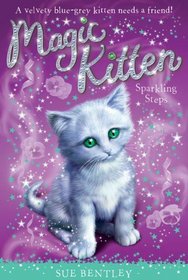 Sparkling Steps (Turtleback School & Library Binding Edition) (Magic Kitten)