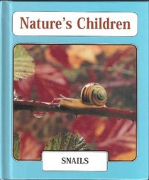 Snails (Nature's Children)