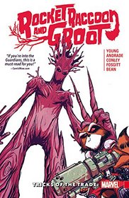 Rocket Raccoon & Groot Vol. 1: Tricks of the Trade (Rocket Raccoon and Groot)