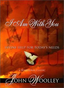 I Am With You : Divine Help for Today's Needs