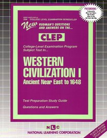 CLEP Western Civilization l: Ancient Near East to 1648 (Clep 29a)