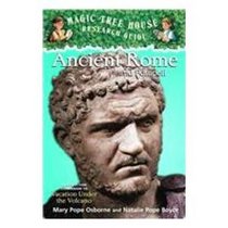 Ancient Rome and Pompeii: A Nonfiction Companion to Vacation Under the Volcano (Magic Tree House Research Guide)
