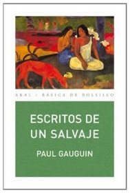 Escritos de un salvaje/ Writings of a Savage (Spanish Edition)