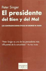 El Presidente del Bien y del Mal (Spanish Edition)