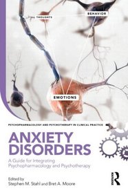 Anxiety Disorders: A Casebook and Concise Guide to Integrating Psychopharmacology and Psychotherapy