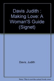 Making Love: A Woman's Guide (Signet)