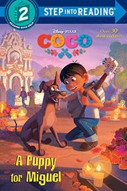 A Puppy for Miguel (Disney/Pixar Coco) (Step into Reading)