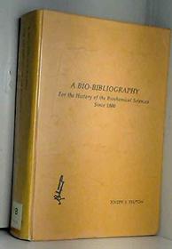 Bio-Bibliography for the History of the Biochemical Sciences Since 1800
