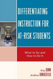 Differentiating Instruction for At-Risk Students: What to Do and How to Do It