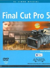 Final Cut Pro 5 (Spanish Edition)