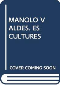 Manolo Valdes En Barcelona: Esculturas Monumentales (Spanish Edition)