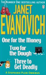 One for the Money / Two for the Dough / Three to Get Deadly (Stephanie Plum, Bks 1 - 3)
