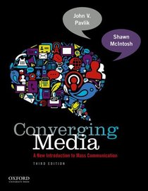 Converging Media: A New Introduction to Mass Communication