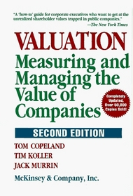 Valuation: Measuring and Managing the Value of Companies, 2nd Edition