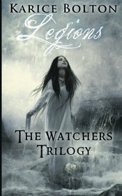 The Watchers Trilogy: Legions