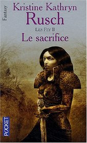 Les Fey, Tome 2: Le sacrifice