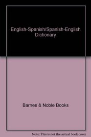 English-Spanish/Spanish-English Dictionary