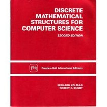 Discrete Mathematical Structures for Computer Science (Discrete Mathematical Structures for Computer Science)