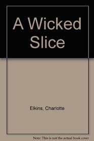 A Wicked Slice