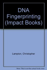 DNA Fingerprinting (Impact Books)