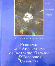 Principles  Applications of Inorganic, Oranic,  Biological Chemistry