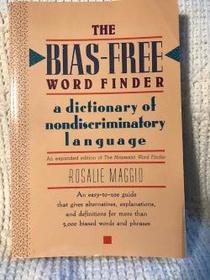 The Bias-Free Word Finder: A Dictionary of Nondiscriminatory Language