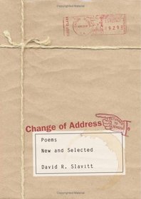 Change Of Address: Poems, New And Selected