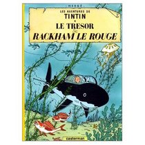 Les Aventures de Tintin: Le Tresor de Rackham le Rouge (French Edition of Red Rackham's Treasure)