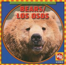 Bears/ Los Osos (Animals I See at the Zoo)