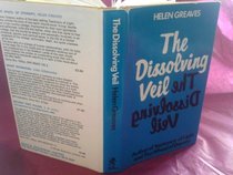 The Dissolving Veil