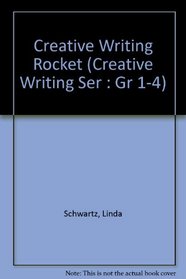 Creative Writing Rocket (Creative Writing Ser : Gr 1-4)