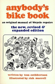 Anybody's Bike Book: An Original Manual of Bicycle Repairs