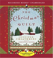The Christmas Quilt (Elm Creek Quilts, Bk 8) (Unabridged Audio CD)